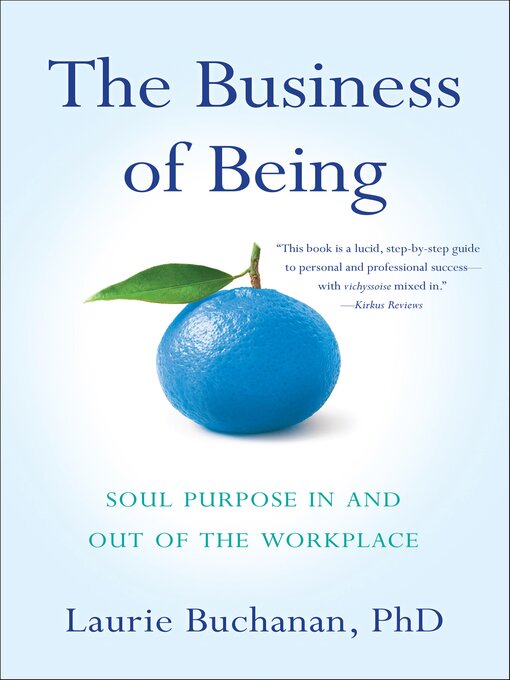 Title details for The Business of Being by Laurie Buchanan - Available